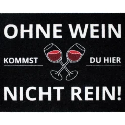 Ohne Wein Kommst Du Hier Nicht Rein Fußmatte